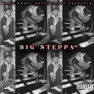 Big Steppa (Explicit)