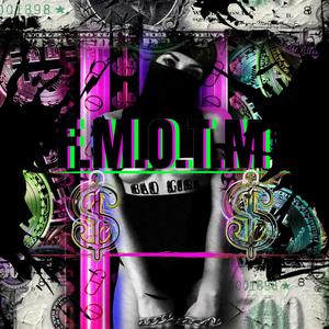 F.M.O.T.M (Explicit)