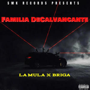 Familia DeCalvancante (feat. Briga) (Explicit)
