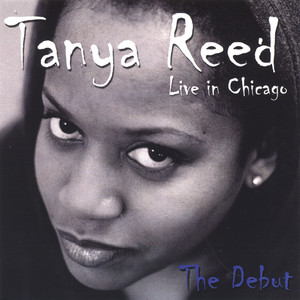 Tanya Reed Live in Chicago-The Debut