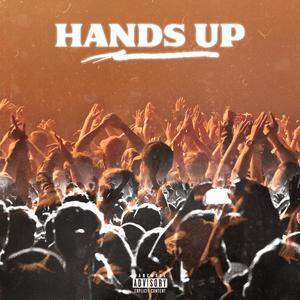 Hands Up (feat. Mac13) (Explicit)