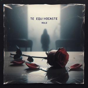 Te Equivocaste (Explicit)