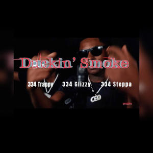 Duckin Smoke (feat. 334Trappy & 334Steppa) [Explicit]