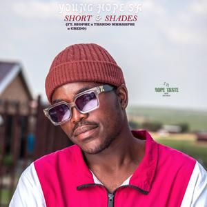 Short & Shades (feat. Hlophe, Thando Mkhaliphi & Credo)