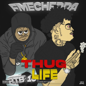 Thug Life (Explicit)