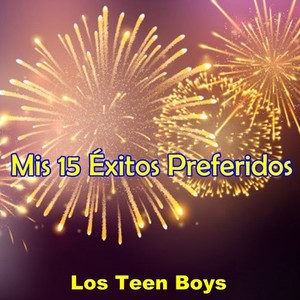 Mis 15 Éxitos Preferidos