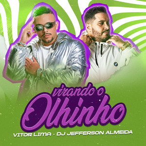 Virando o Olhinho (Explicit)