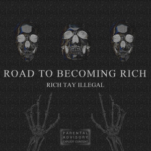 ROAD TO BECOMING RICH (Explicit)