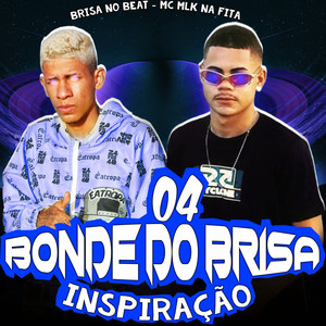 04 Bonde do Brisa  Inspiração (Explicit)