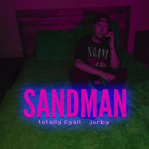SANDMAN (feat. Jorby) [Explicit]