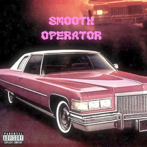 Smooth Operator (Explicit)