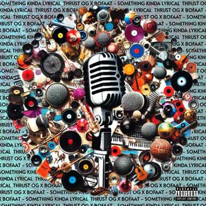 Bofaatbeatz - Something kinda lyrical (Explicit)