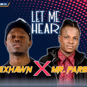 Let me hear (feat. Mr. Parbai) (Explicit)
