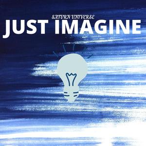 Just Imagine (Explicit)