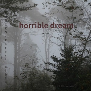 HORRIBLE DREAM