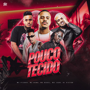Pouco Tecido (Explicit)