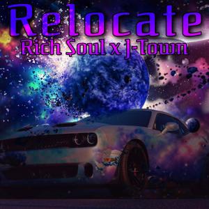 Relocate (feat. J-Town) [Explicit]