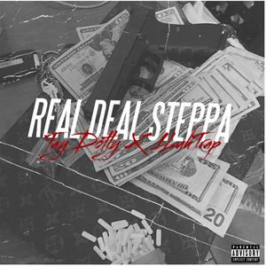 Real Deal Steppa (feat. 1LuhTrap) [Explicit]