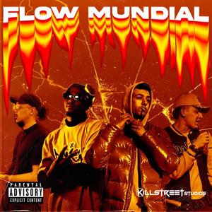 Flow Mundial (feat. Sour Fight, Hach & Ase) (Explicit)
