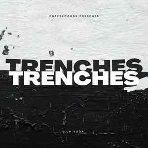 Trenches (Explicit)