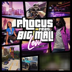 Low (feat. Big Mali) (Explicit)