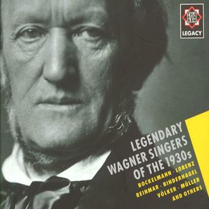 Legendary Wagner Singers of the 1930s - Telefunken Legacy