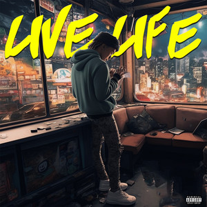 LIVE LIFE (Explicit)