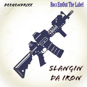 Slangin Da Iron (Explicit)