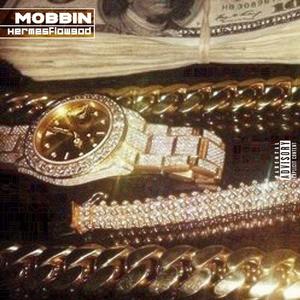Mobbin (Explicit)