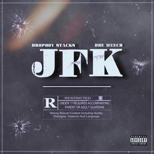 JFK (feat. DBE Meech) [Explicit]