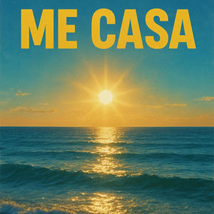 me casa (Explicit)
