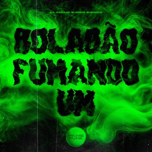 Boladão Fumando Um (Explicit)