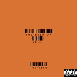 THE HOLD UP, Vol. 1 (Explicit)