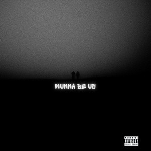 Wanna Be Us (Explicit)