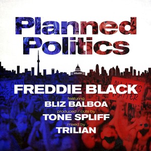 Planned Politics (feat. Bliz Balboa) (Explicit)