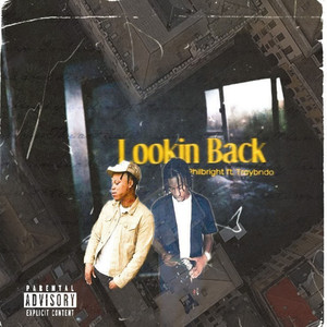 Lookin Back (Explicit)