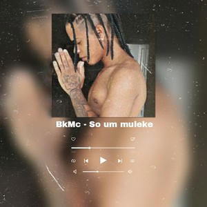 Só um Muleke (Explicit)