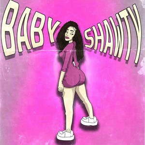Babyshawty (Explicit)