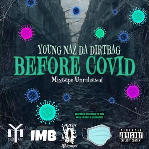 Before Covid The Mixtape (Explicit)