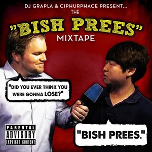 The Bish Prees Mixtape (Explicit)