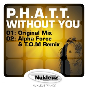 Without You (Alpha Force & T.O.M. Remix)