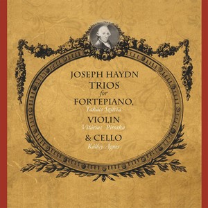 Josepf Haydn Trios for Fortepiano, Violin and Cello