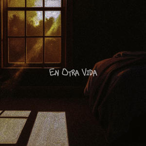 En Otra Vida