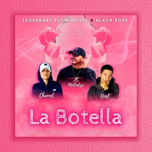 La Botella (feat. Noel & Channel)