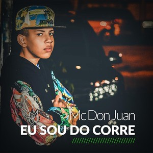 Eu Sou do Corre (Explicit)