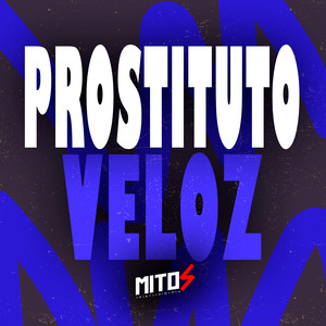 Prostituto Veloz (Explicit)