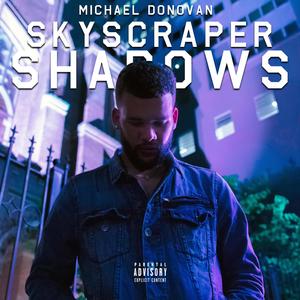 Skyscraper Shadows (Explicit)