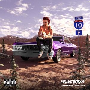 Menace to Texas (Explicit)