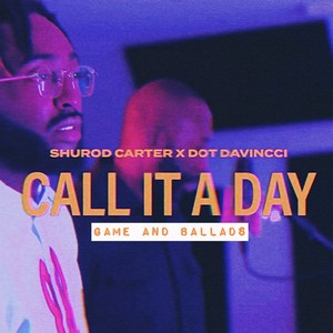 Call It A Day (Explicit)