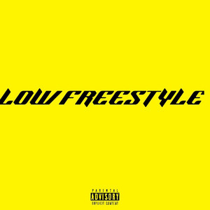 Low Freestyle (Explicit)